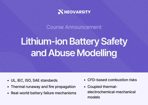 Neovarsity Launches Advanced Course in Lithium-ion Battery Safety and Abuse Modeling